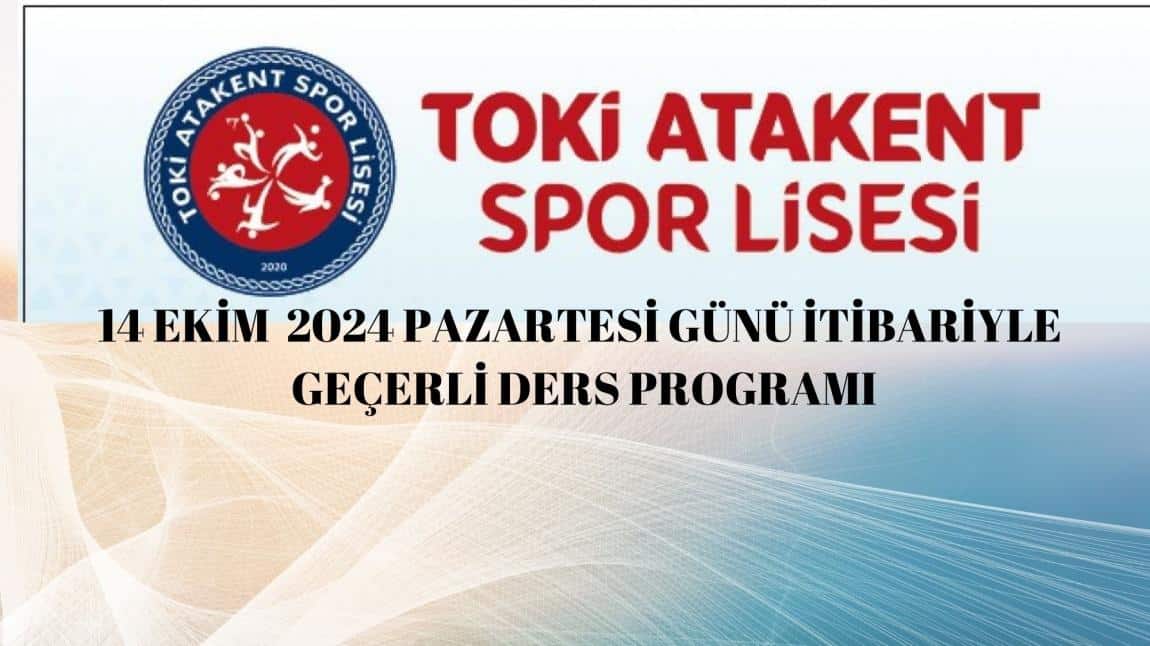 TÜM VELİ VE ÖĞRENCİLERİMİZE DUYURULUR! 14 Ekim 2024 Tarihi İtibarıyla Tüm Sınıflarımıza Ait Ders Programı