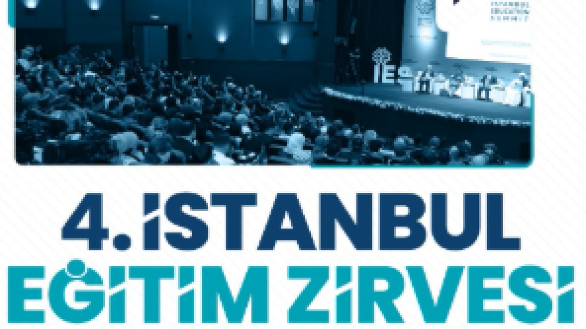 4. İstanbul Eğitim Zirvesi 2024  Katılım Sağladık.